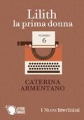img Caterina Armentano - Lilith. La prima donna (2015)