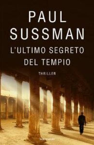 Paul Sussman – L’ultimo segreto del tempio (2010)