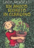 img Linda Newbery - Un amico segreto in giardino (2012)