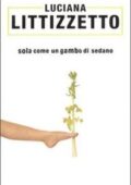 Luciana Littizzetto - Sola come un gambo di Sedano (2001) PDF
