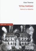 img Enzo Traverso - Totalitarismo. Storia di un dibattito (2015)