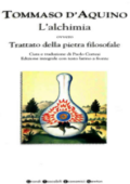 Tommaso d'Aquino - L'alchimia ovvero. Trattato della pietra filosofale (2006)