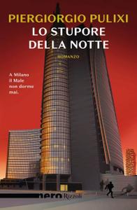 Piergiorgio Pulixi – Lo stupore della notte (2018)