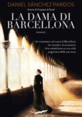 Daniel Sánchez Pardos - La dama di Barcellona (2018)