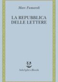 img Marc Fumaroli - La repubblica delle lettere (2018)