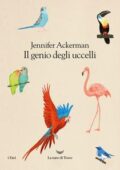 Jennifer Ackerman - Il genio degli uccelli (2018)