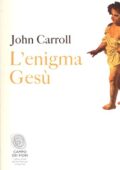 John Carroll - L'enigma Gesù (2013)