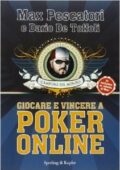 Max Pescatori, Dario De Toffoli - Giocare e vincere con il poker on-line (2009)