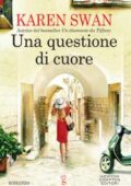 Karen Swan - Una questione di cuore (2018)