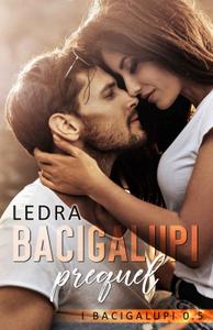 Ledra – I Bacigalupi. Prequel (2018)