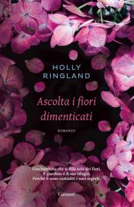 Holly Ringland – Ascolta i fiori dimenticati (2018)