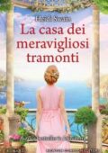 Heidi Swain - La casa dei meravigliosi tramonti (2018)