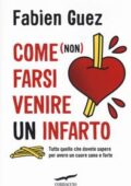 img Fabien Guez - Come (non) farsi venire un infarto (2018)