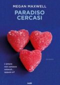Megan Maxwell - Paradiso cercasi (2018)
