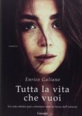 Enrico Galiano - Tutta la vita che vuoi (2018)