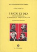 Sossio Giametta - I pazzi di Dio. Croce, Heidegger, Schopenhauer, Nietzsche e altri (2008) PDF