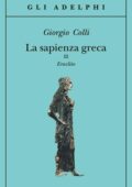 Giorgio Colli - La sapienza greca, 3. Eraclito (1993)