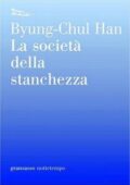 Byung-Chul Han - La società della stanchezza (2013)