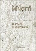 img Gianluca Minotti - Come si legge un inedito. La scheda di valutazione (2008)