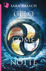 Sara Raasch – Gelo come notte (2018)