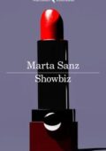 Marta Sanz - Showbiz (2018)