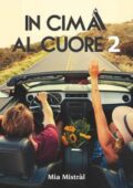img Mia Mistràl - In cima al cuore 2 (2018)