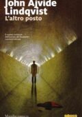 John Ajvide Lindqvist - L'altro posto (2018)
