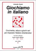 img Antonella Tanzini - Giochiamo in italiano. Cruciverba, rebus e giochi vari per imparare l