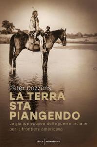 Peter Cozzens – La terra sta piangendo (2018)