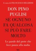 img Don Pino Puglisi - Se ognuno fa qualcosa si può fare molto (2018)