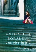 Antonella Boralevi - Una vita in più (2012)