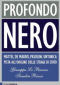 img Giuseppe Lo Bianco, Sandra Rizza - Profondo nero. Mattei, De Mauro, Pasolini. Un