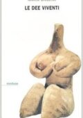 img Marija Gimbutas - Le dee viventi (2005)