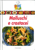 img Cucinare è facile - Molluschi e crostacei (2010)