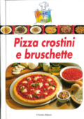 img Cucinare è facile - Pizza crostini e bruschette (2010)