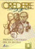 img AA.VV. - Credere oggi. Teologi cattolici del XX secolo (2005)