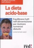 img Christopher Vasey - La dieta acido-base. Equilibrare il pH nell