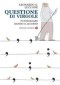 img Leonardo G. Luccone - Questione di virgole. Punteggiare rapido e accorto (2018)