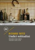 Richard Yates - Undici solitudini (2018)