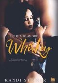 img Kandi Steiner - Per il mio amore, Whiskey (2018)