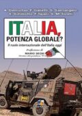 Geopolitica e Equilibri - Italia, Potenza globale? Il ruolo internazionale dell'Italia oggi (2013)