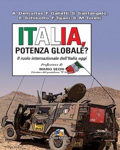Geopolitica e Equilibri – Italia, Potenza globale? Il ruolo internazionale dell’Italia oggi (2013)