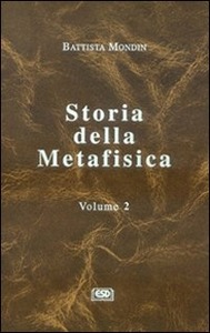 Battista Mondin – Storia della metafisica. Vol. 2 (1998)