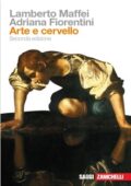 Lamberto Maffei, Adriana Fiorentini - Arte e cervello (2008) PDF