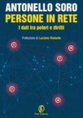 img Antonello Soro - Persone in rete. I dati tra poteri e diritti (2018)
