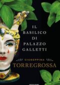 Giuseppina Torregrossa - Il basilico di Palazzo Galletti (2018)