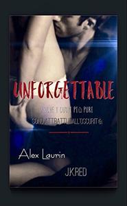 Alex Laurin – Unforgettable (2018)