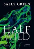 Sally Green - Half wild (2015)
