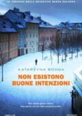 Katarzyna Bonda - Non esistono buone intenzioni (2018)