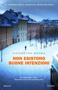 Katarzyna Bonda – Non esistono buone intenzioni (2018)